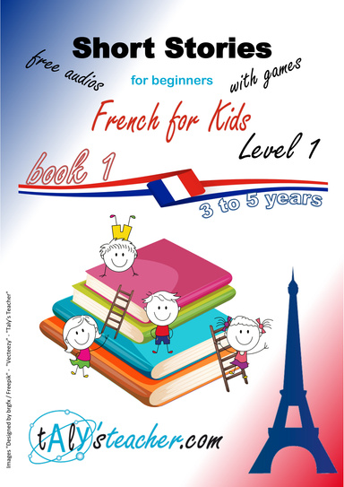 Short French Stories for Kids - Level 1 - Book 1