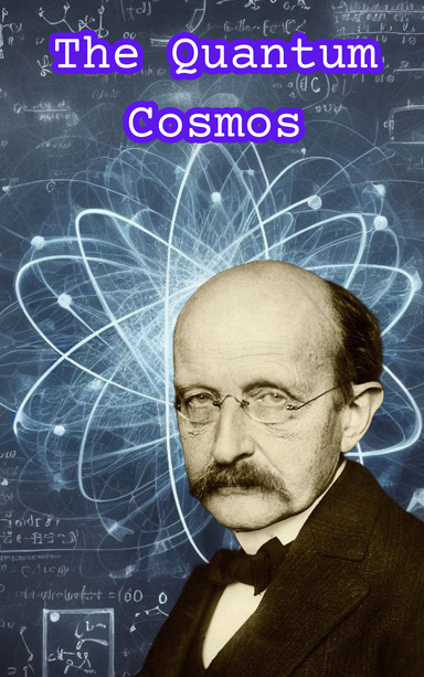 The Quantum Cosmos