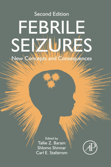 Febrile Seizures: New Concepts and Consequences 2nd Edition