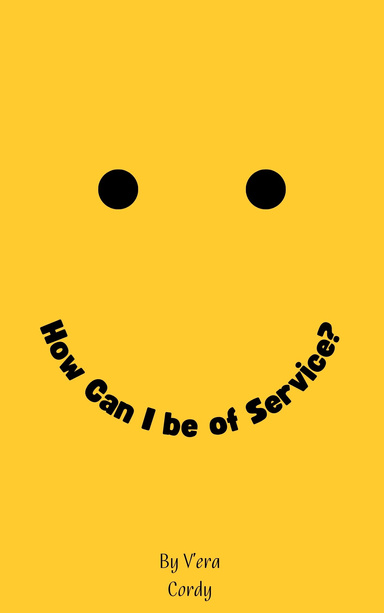 How Can I Be Of Service?