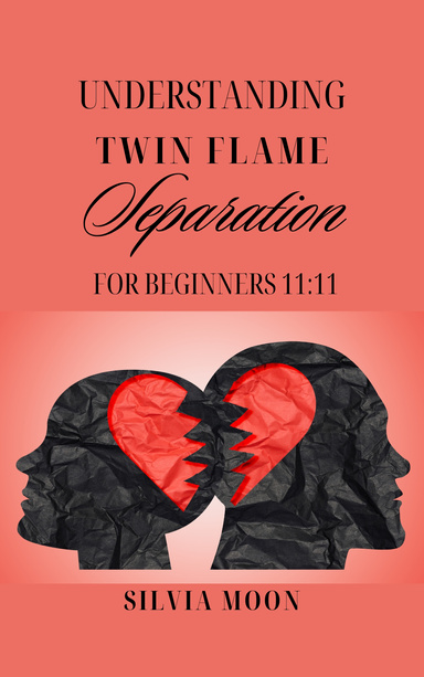 UNDERSTANDING TWIN FLAME SEPARATION FOR BEGINNERS