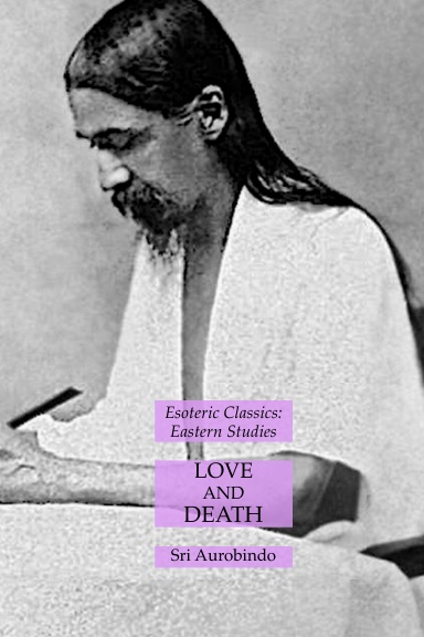 Love and Death: Esoteric Classics: Eastern Studies