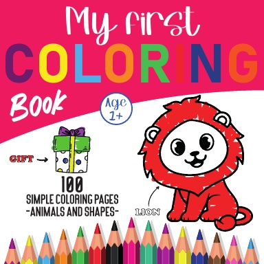 My First Coloring Book Of Cute Animals, Foods and Shapes 1 Year Old