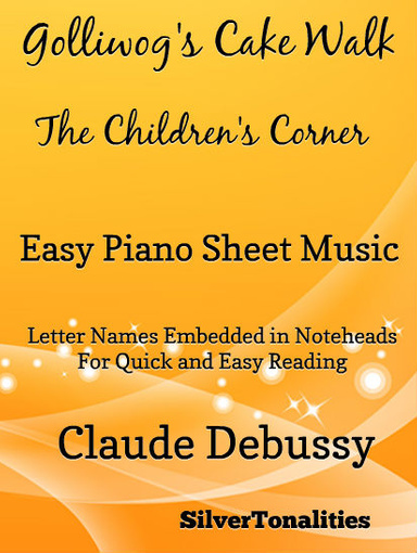 Golliwog's Cakewalk Children's Corner Easy Piano Sheet Music