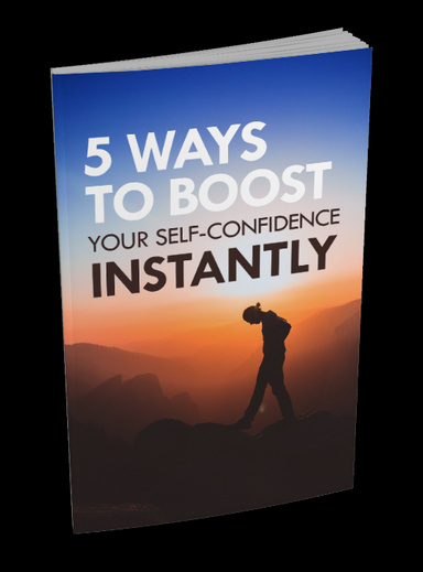 5 ways to boost your self-confidence instantly