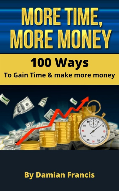 More Time More Money