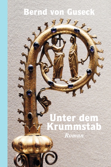 Unter dem Krummstab, Roman