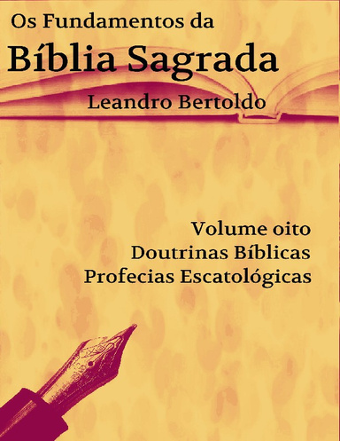 Os Fundamentos da Bíblia Sagrada - Volume 8