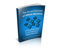 The Art And Business Of Affiliate Marketing