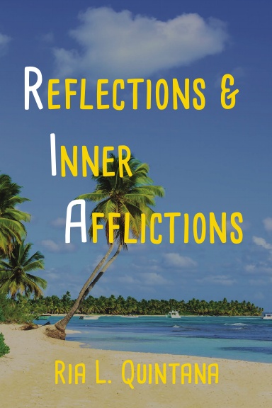 Reflections & Inner Afflictions