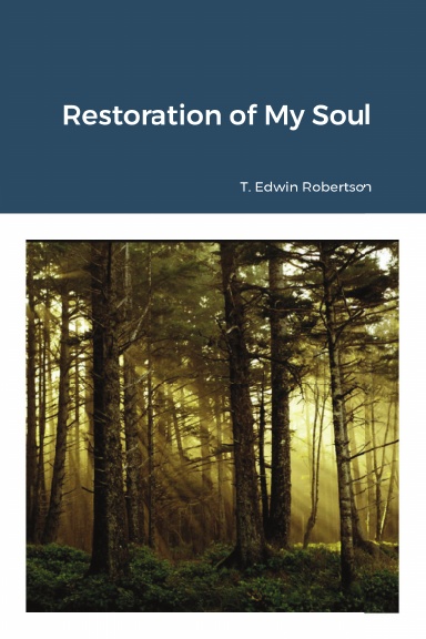 The Restoration of My Soul