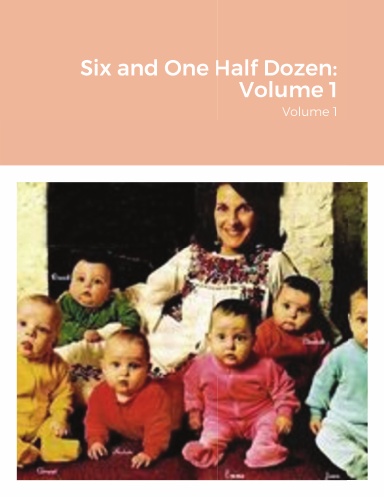 Six and One Half Dozen: Volume 1