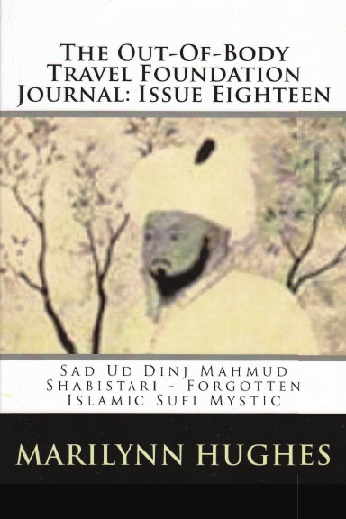 The Out-Of-Body Travel Foundation Journal: Issue Eighteen