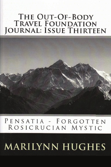 The Out-Of-Body Travel Foundation Journal: Issue Thirteen