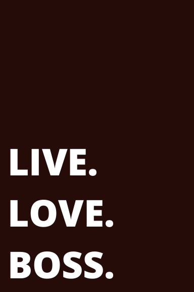Live. Love. Boss. Journal - Black