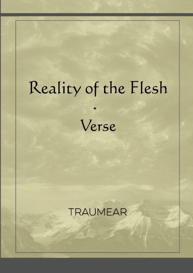 Reality of the Flesh