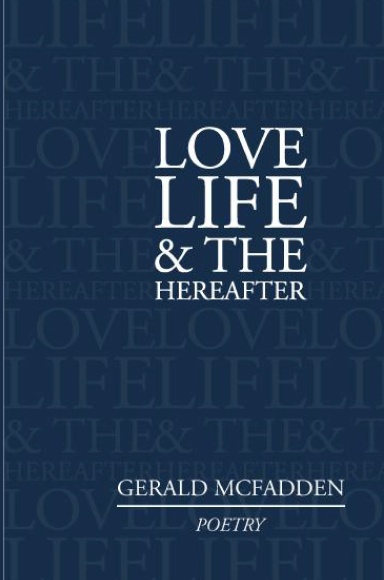 Love, Life & the Hereafter