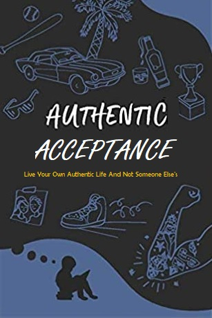 Authentic Acceptance