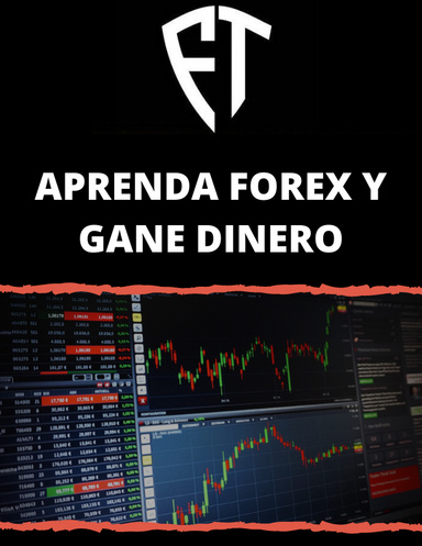 APRENDA FOREX Y GANE DINERO