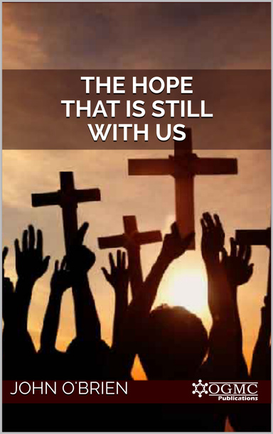 The Hope that is Still With Us