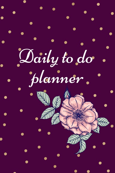 Simple Daily Planner: Pretty Simple Planners Daily Planner and Organizer,  Size 6X9, 120 Pages