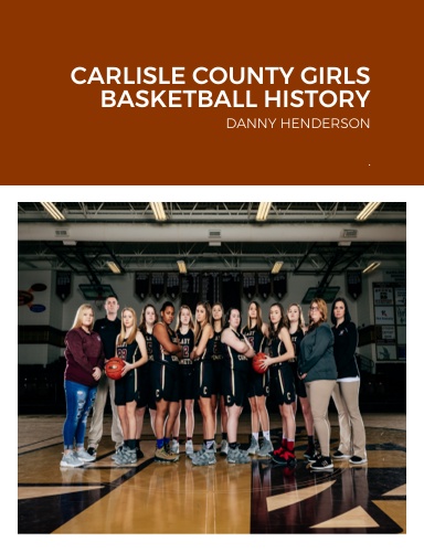 CARLISLE COUNTY GIRLS BASKETBALL HISTORY