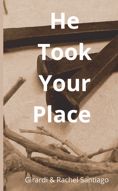 He Took Your Place