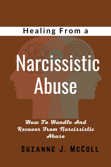 Healing From a Narcissistic Abuse