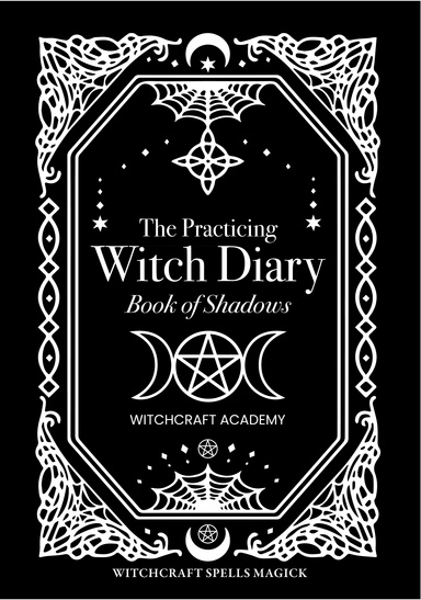 The Practicing Witch Diary - Book of Shadows 2023 - Northern Hemisphere
