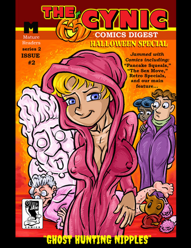 Ghost Hunting Nipples: The Cynic Comics Digest Halloween Special