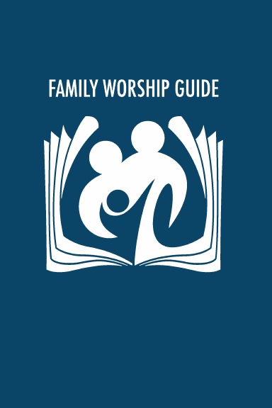 Family Worship Guide