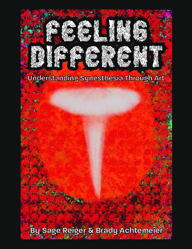Feeling Different: Understanding Synesthesia Through Art