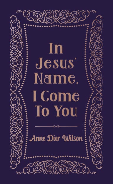 In Jesus' Name, I Come to You