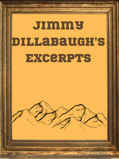 Jimmy Dillabaugh's Excerpts