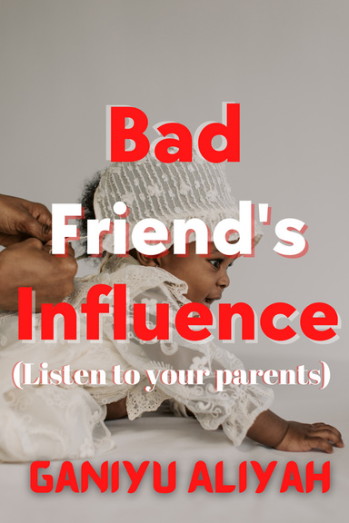 Bad Friend's Influence