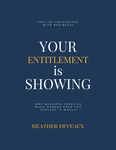 Your Entitlement is Showing