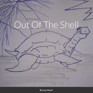 Out Of The Shell