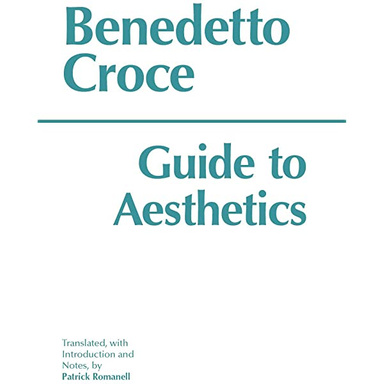 benedetto croce guide to aesthetics
