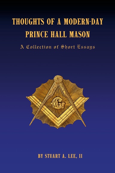 Thoughts of a Modern-Day Prince Hall Mason