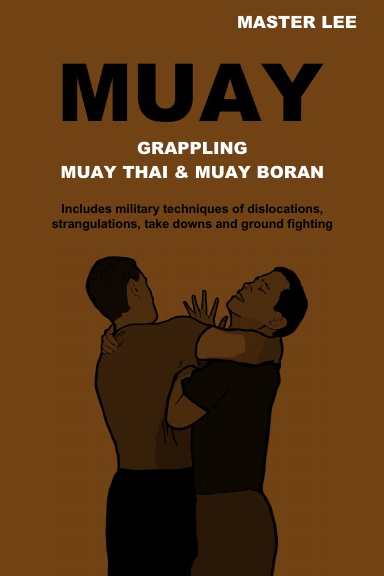 MUAY: Grappling - Muay Thai & Muay Boran