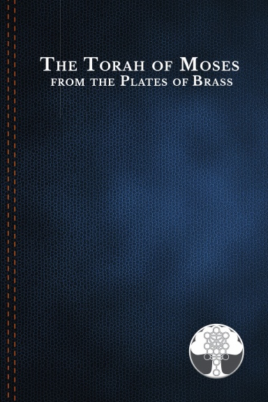 The Torah of Moses from the Plates of Brass