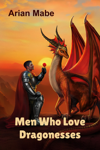 Men Who Love Dragonesses (eBook)