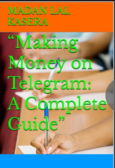 “Making Money on Telegram: A Complete Guide”