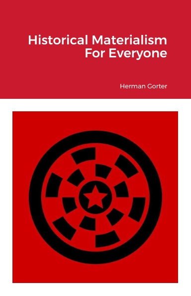 Historical Materialism For Everyone