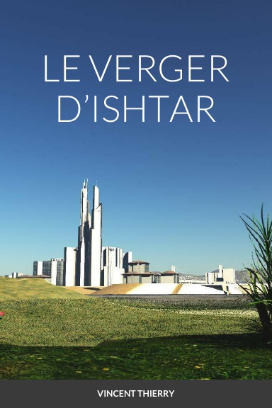 LE VERGER D’ISHTAR