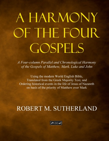 A Harmony of the Four Gospels