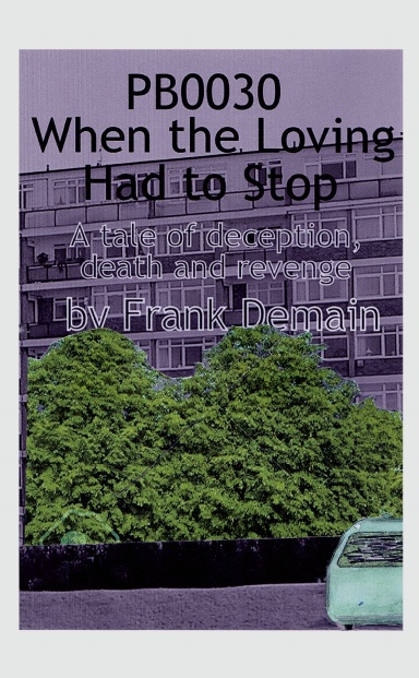 PB0030 When the Loving Had to Stop