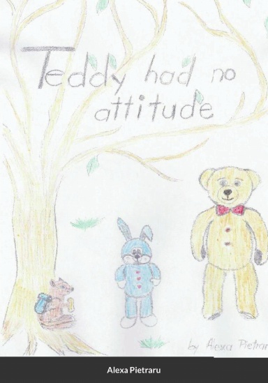Teddy Had No Attitude