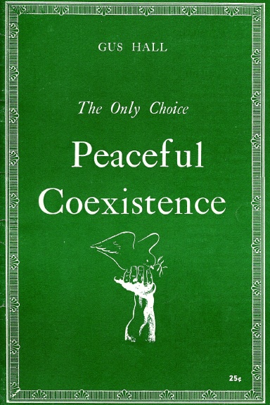 The Only Choice: Peaceful Coexistence