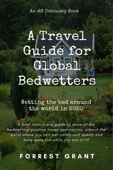 A Travel Guide for Global Bedwetters